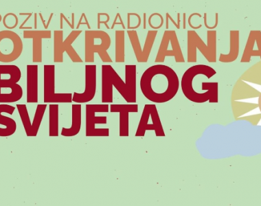 Radionica Otkrivanja Biljnog Svijeta