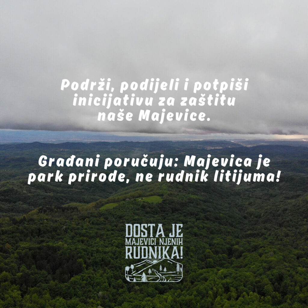 Za Zaštitu Majevice Umjesto Rudnika Litijuma: Počinje Potpisivanje Peticije U Zvorniku, Bijeljini, Loparama I Ugljeviku